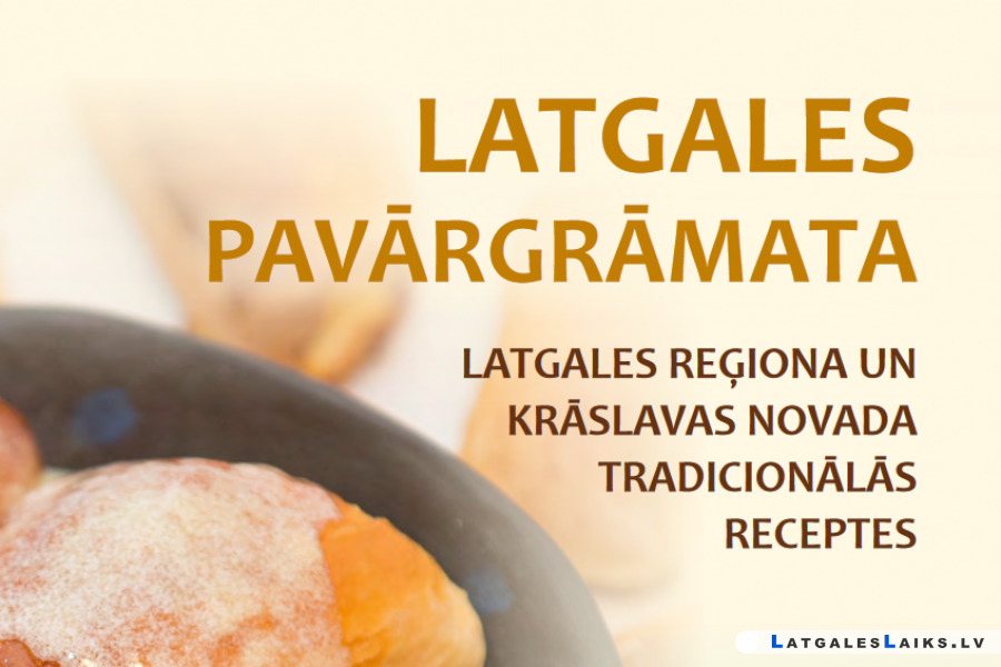 Izdota “Latgales pavārgrāmata”