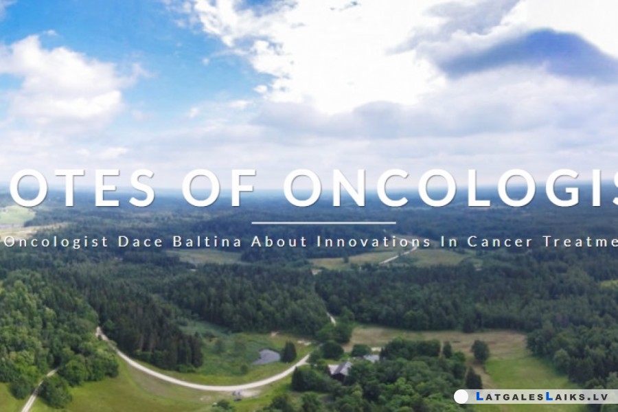 Valsts galvenā onkoloģe – atklāti par onkoloģiju