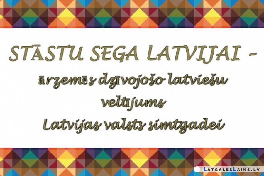 “Stāstu sega Latvijai”