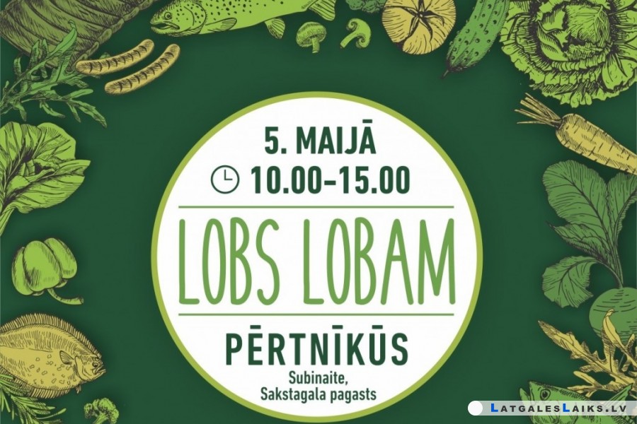 Zaļo tirdziņu sezona “Lobs Lobam Pērtnīkūs”