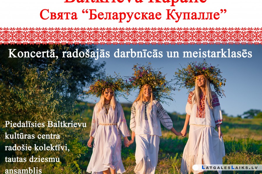 Baltkrievu svētki aicina visus Kupaļjes riņķu dejā