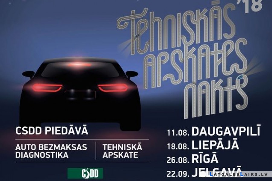 Daugavpilī notiks CSDD organizētā “Tehniskās apskates nakts”