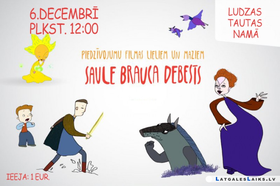 Aicina uz animācijas filmu “Saule brauca debesīs” Ludzas Tautas namā