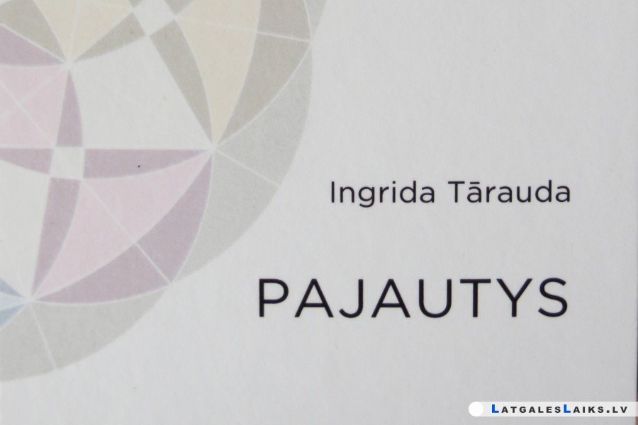 Klajā nākusi Ingridas Tāraudas dzejas grāmata “Pajautys”