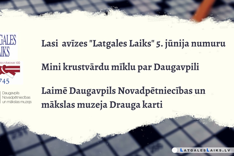 Daugavpils Novadpētniecības un mākslas muzejs aicina pārbaudīt savas zināšanas par Daugavpili